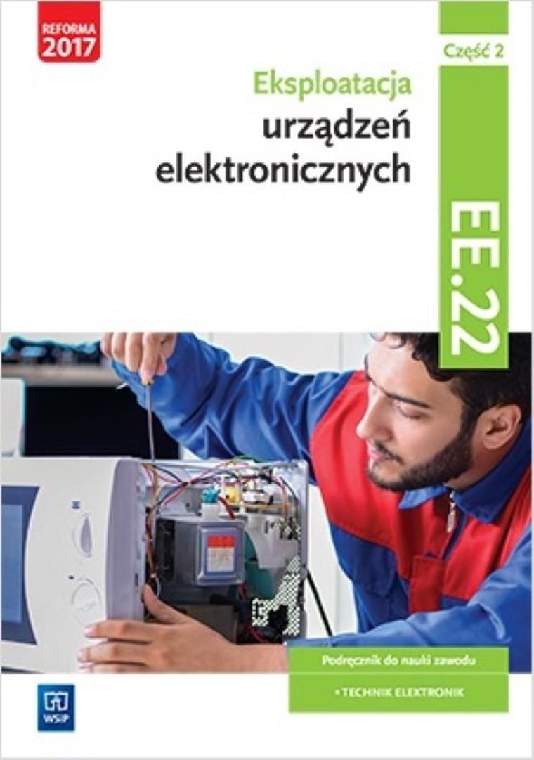 Eksploatacja urządzeń elektronicznych. Kwalifikacja EE. 22