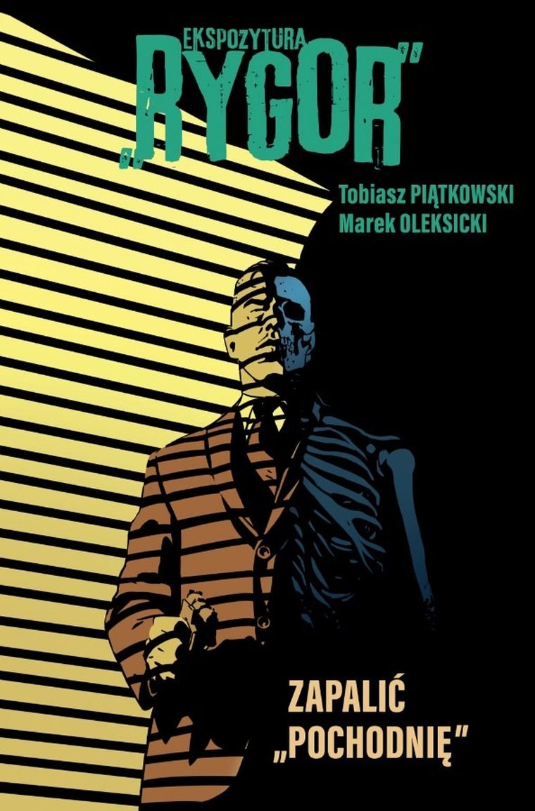 Ekspozytura „Rygor”. Tom 2. Zapalić „Pochodnię”