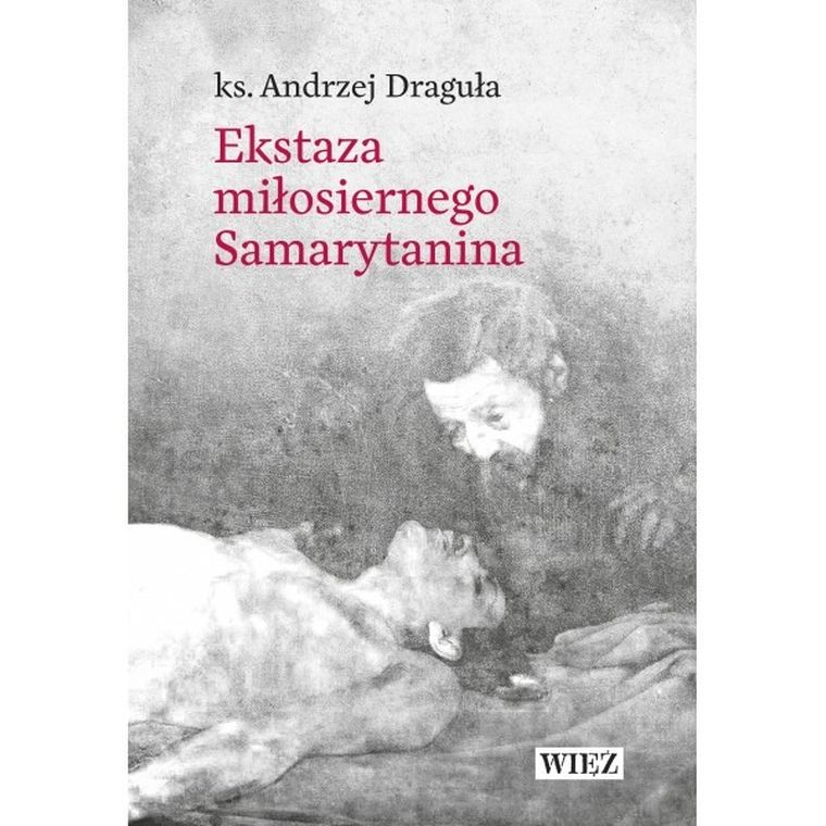 Ekstaza miłosiernego samarytanina