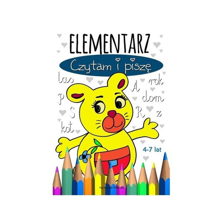 Elementarz. Czytam i piszę 4-7 lat