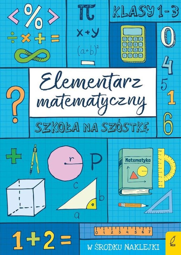 Elementarz matematyczny. Szkoła na szóstkę