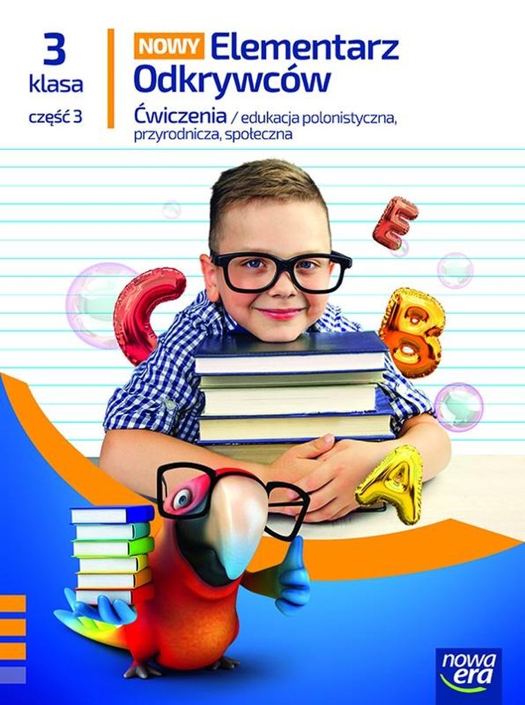 Elementarz odkrywców Nowy 3. Język polski. Ćwiczenia. Część 3