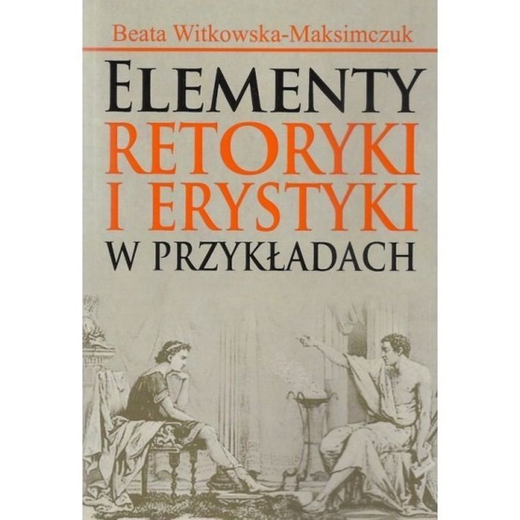 Elementy retoryki i erystyki w przykladach