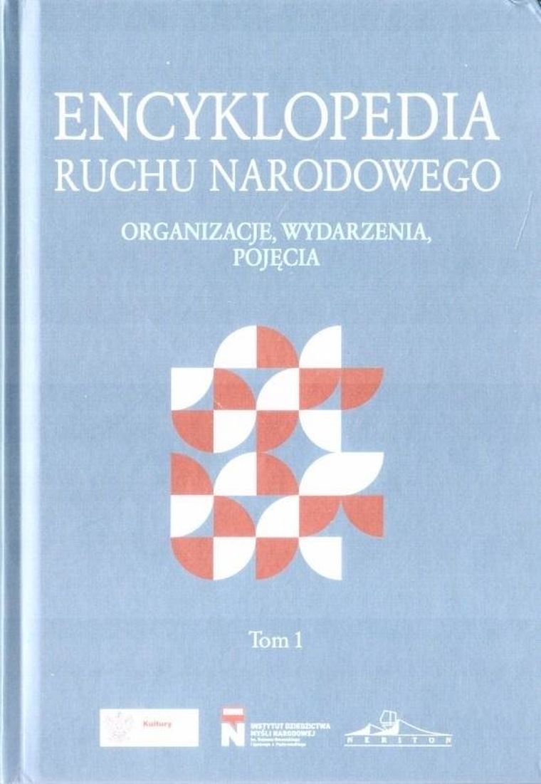 Encyklopedia Ruchu Narodowego. Tom 1