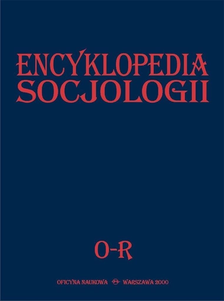 Encyklopedia socjologii. Tom 3 O-R