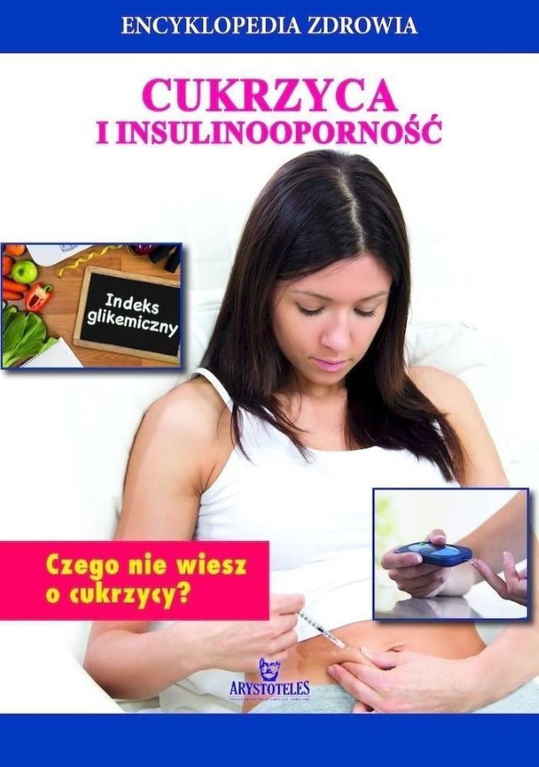 Encyklopedia zdrowia. Cukrzyca i insulinooporność