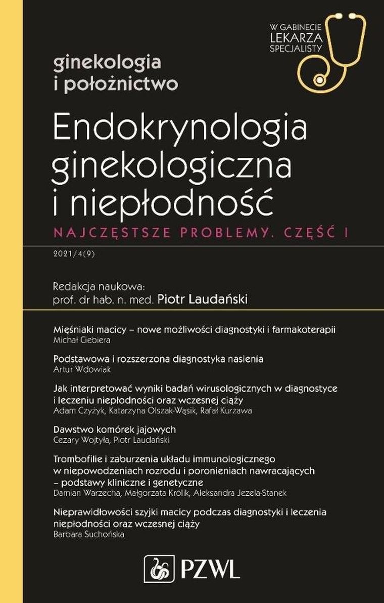 Endokrynologia ginekologiczna i niepłodnoś. Część 1