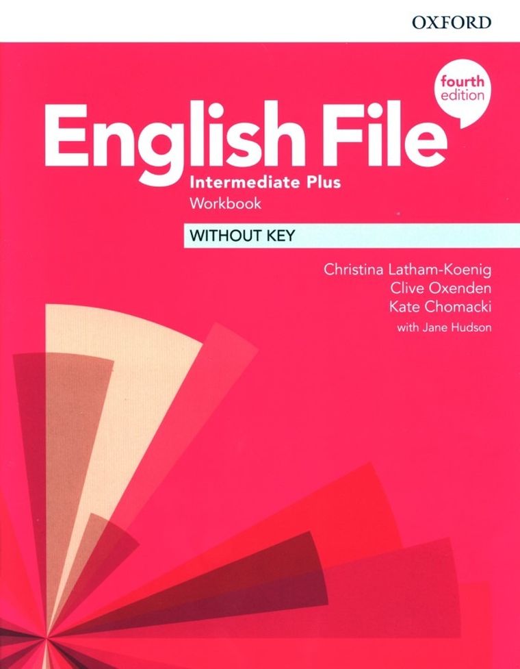English File. 4E Intermediate Plus. Workbook without key