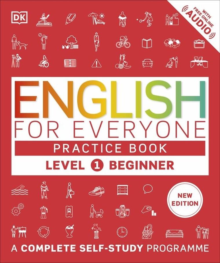 English for Everyone Practice Book. Level 1 Beginner. A Complete Self-Study Programme (wersja angielska)