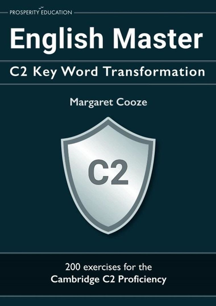 English Master C2. Key Word Transformation