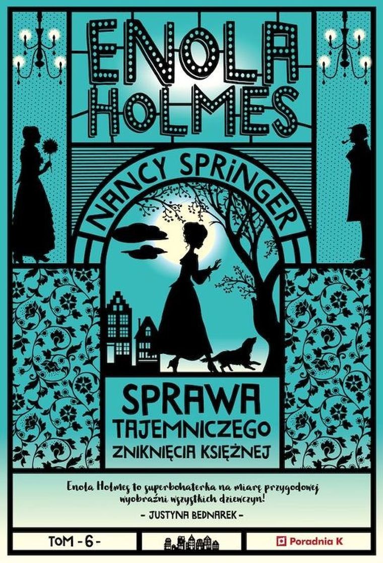 Enola Holmes. Tom 6. Sprawa tajemniczego zniknięcia księżnej