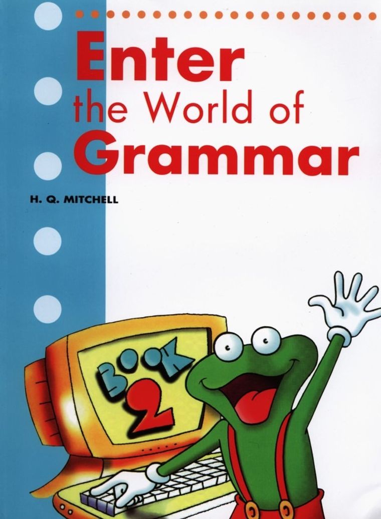 Enter the World of Grammar 2. Student's Book