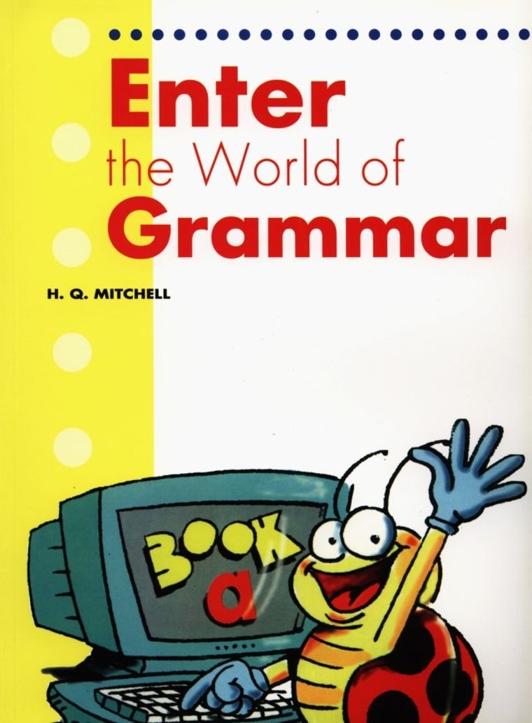 Enter the World of Grammar A. Student's Book