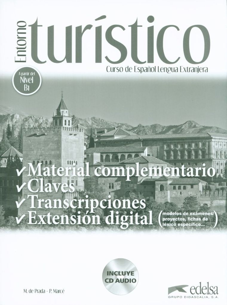 Entorno turístico. Curso de Espanol Lengua Extranjera. Material complementario, claves y transcripciones + CD