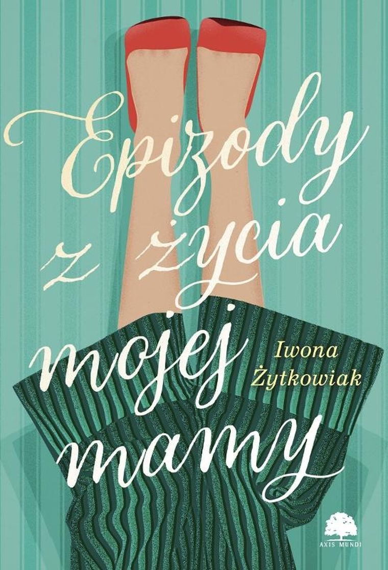 Epizody z życia mojej mamy