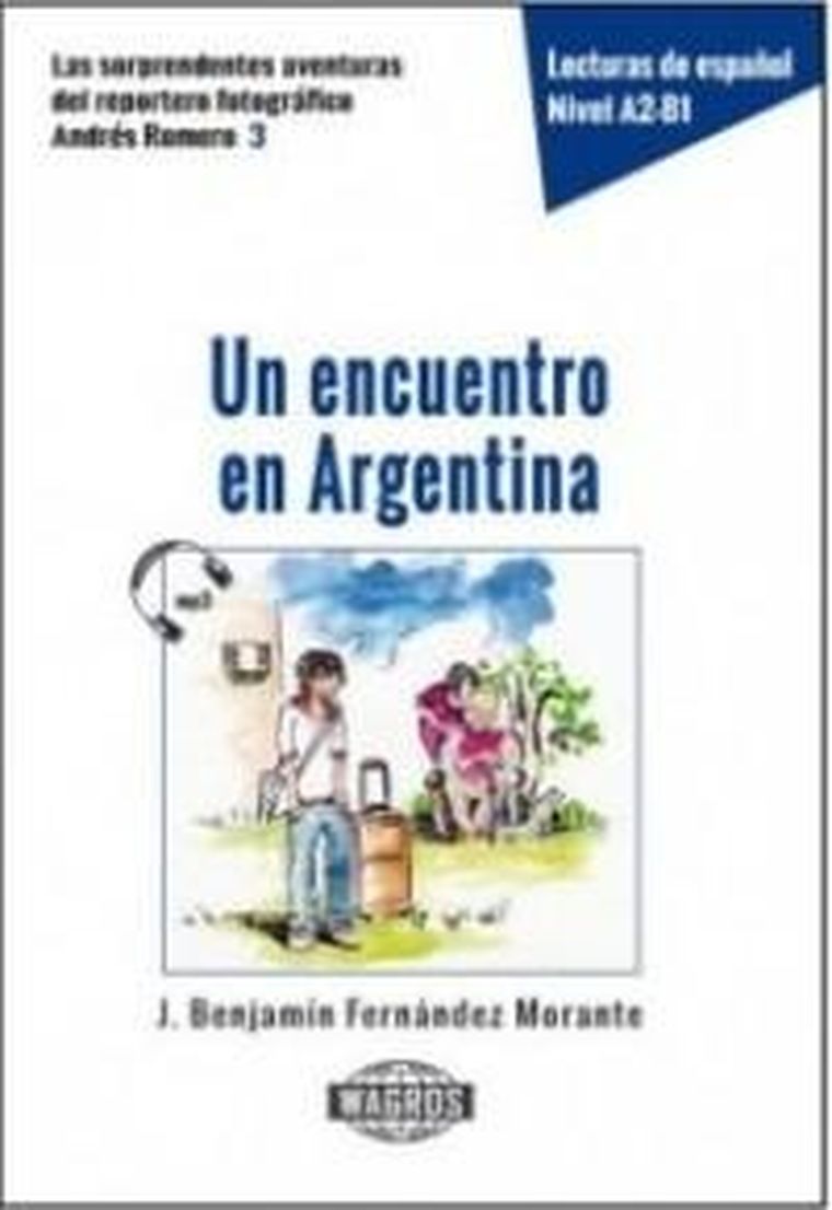 Espańol 3. Un encuentro en Argentina