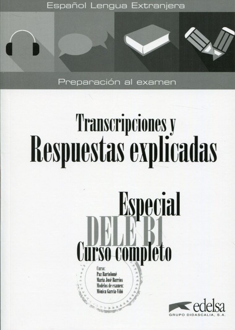 Especial DELE B1. Transcripciones y Respuestas explicadas