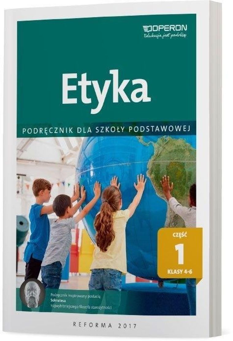 Etyka. Szkoła Podstawowa 4-6. Podręcznik. Część 1