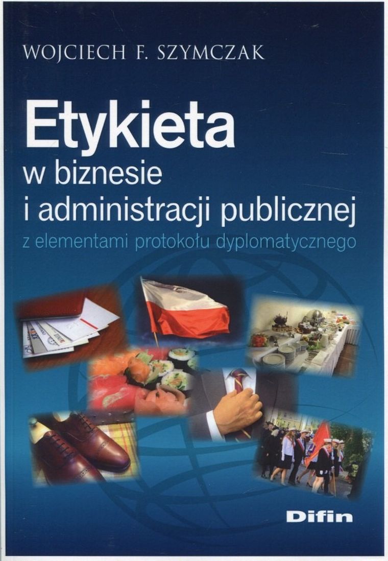 Etykieta w biznesie i administracji publicznej