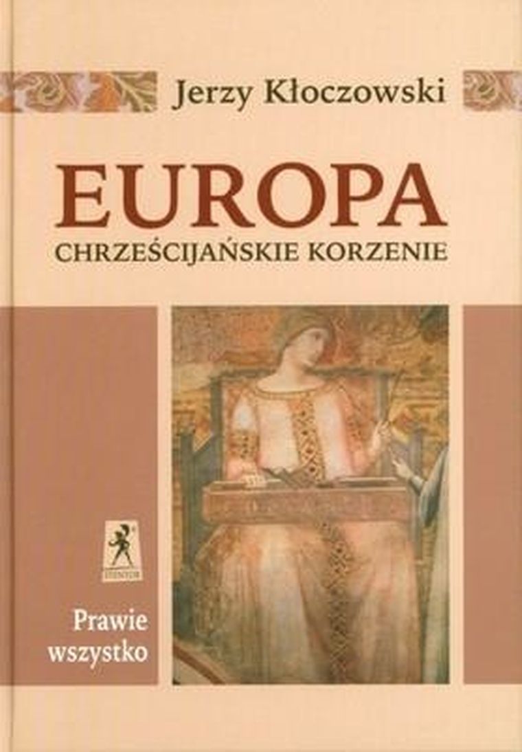 Europa. Chrześcijańskie Korzenie