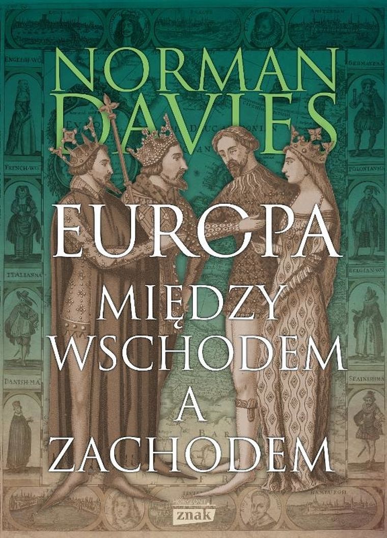 Europa. Między Wschodem a Zachodem