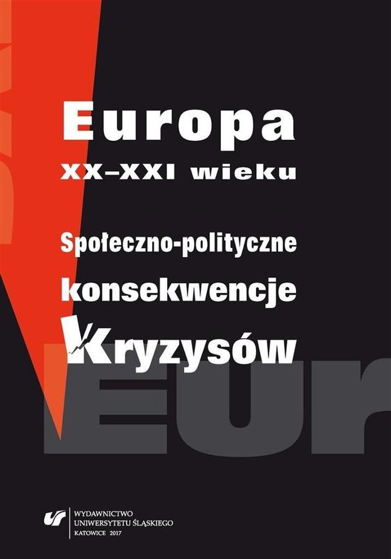 Europa XX-XXI wieku. Społeczno-polityczne konsekwencje kryzysów