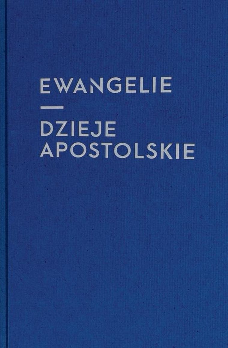 Ewangelie i Dzieje Apostolskie dla młodzieży