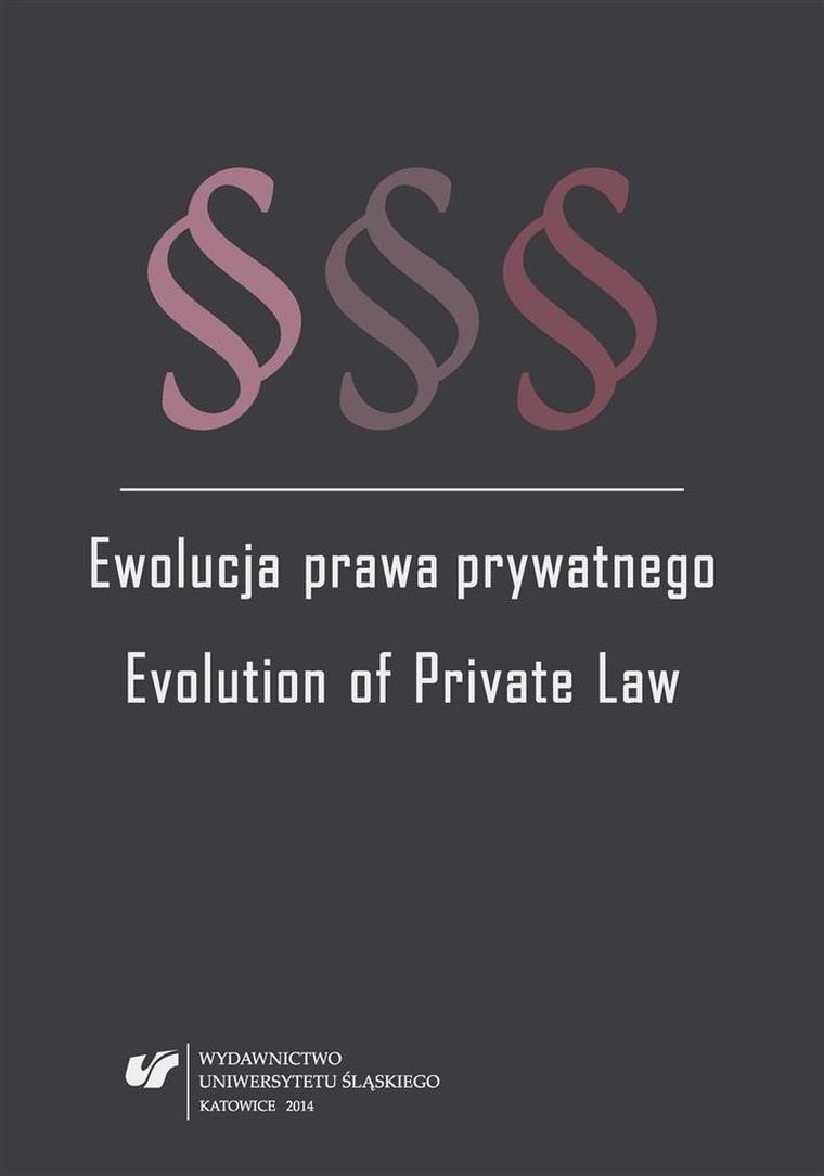 Ewolucja prawa prywatnego. Evolution of Private