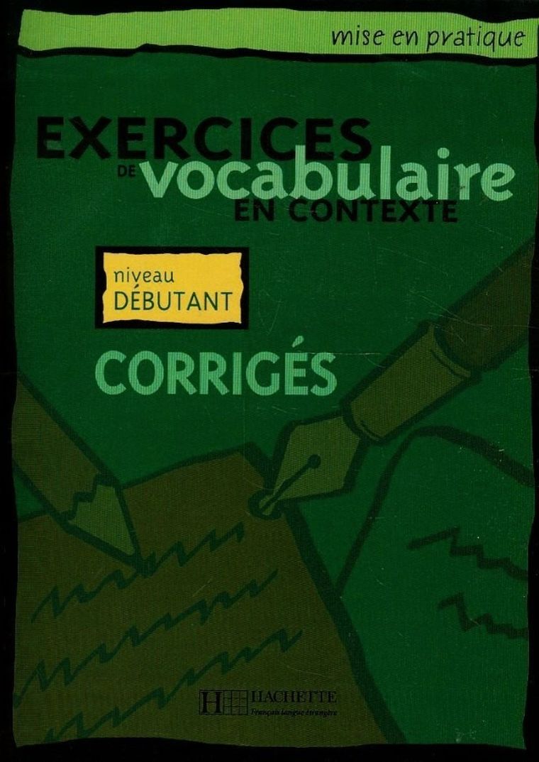 Exercices de vocabulaire en contexte - debutant corriges