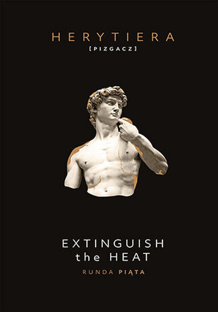 Extinguish the Heat. Runda piąta