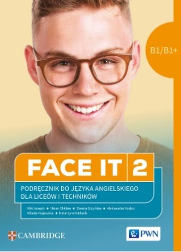 Face it 2. Liceum i technikum. Podręcznik do języka angielskiego. Poziom B1/B1+
