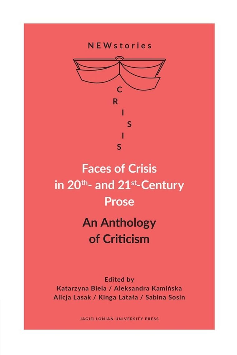 Faces of crisis in 20th- and 21st- century prose. An anthology of criticism