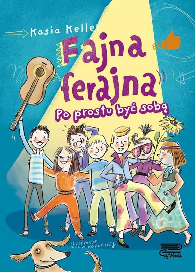 Fajna ferajna. Tom 1. Po prostu być sobą