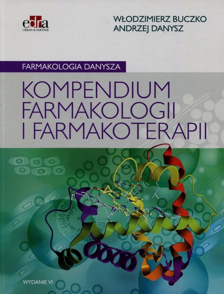 Farmakologia. Danysza. Kompendium farmakologii i farmakoterapii