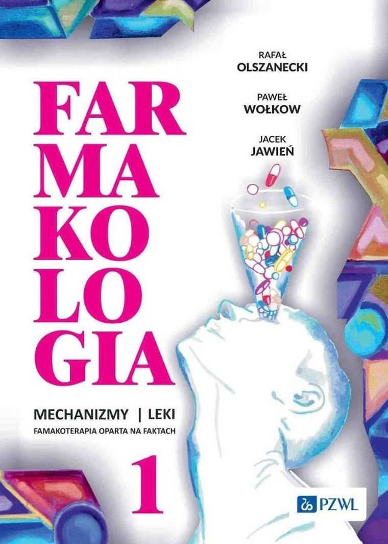 Farmakologia. Mechanizmy leki farmakoterapia. Tom 1