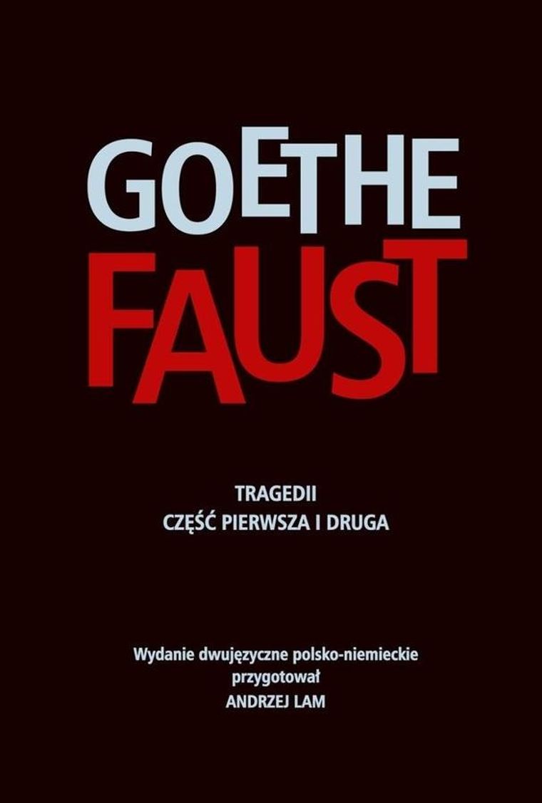 Faust. Tragedii część I i II. Wydanie dwujęzyczne pl-niem