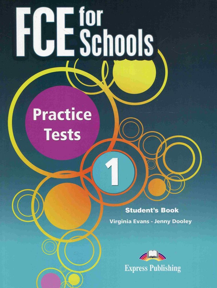 FCE for Schools Practice. Tests 1