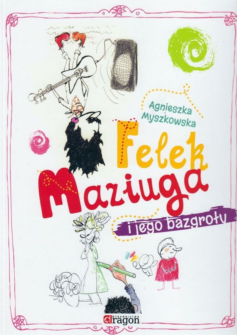 Felek Maziuga i jego bazgroły