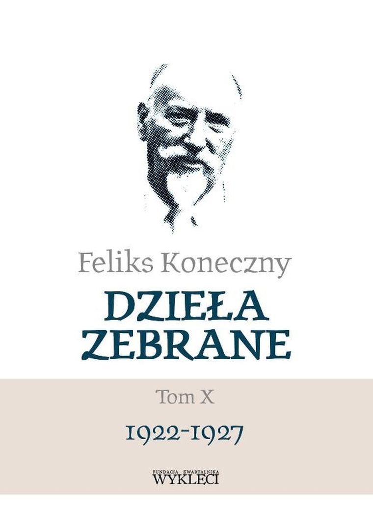 Feliks Koneczny. Dzieła zebrane. Tom 10