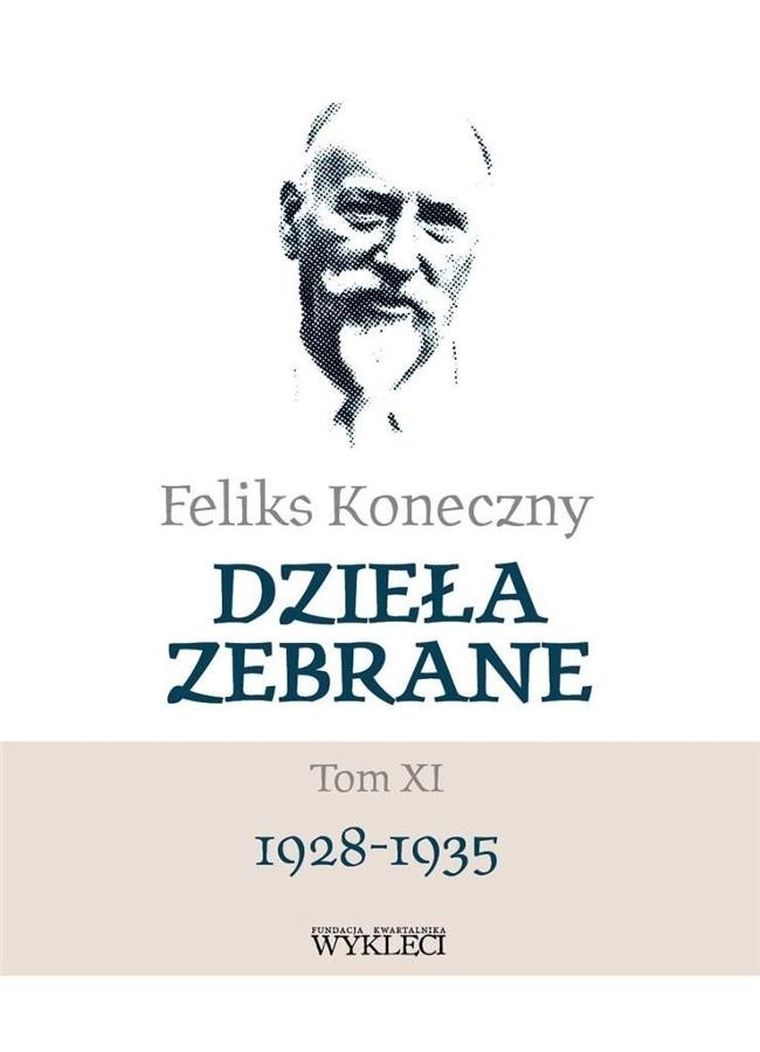 Feliks Koneczny. Dzieła zebrane. Tom 11