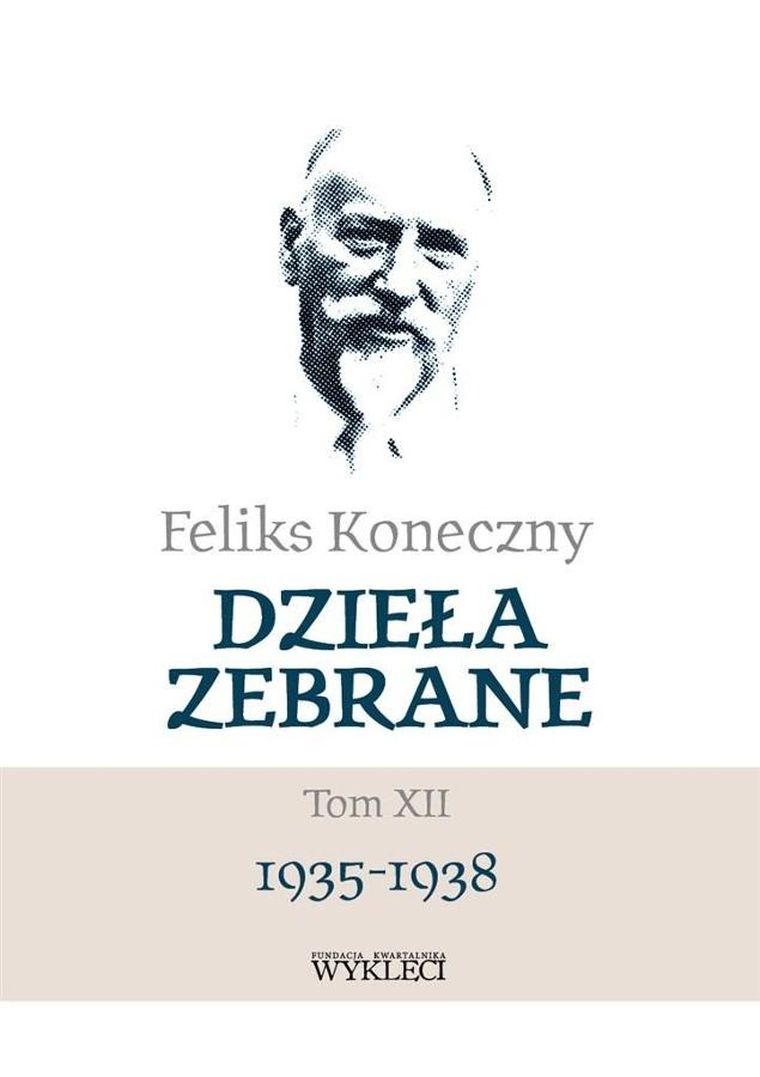 Feliks Koneczny. Dzieła zebrane. Tom 12