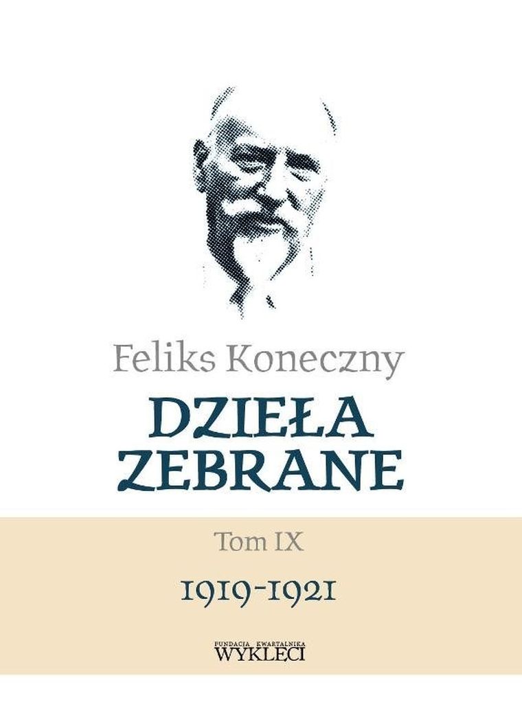 Feliks Koneczny. Dzieła zebrane. Tom 9
