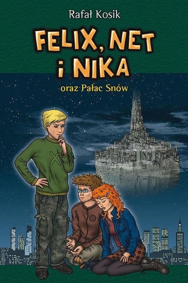 Felix, Net i Nika oraz Pałac Snów. Tom 3