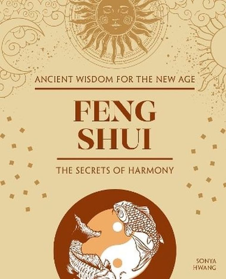 Feng Shui. The Secrets of Harmony