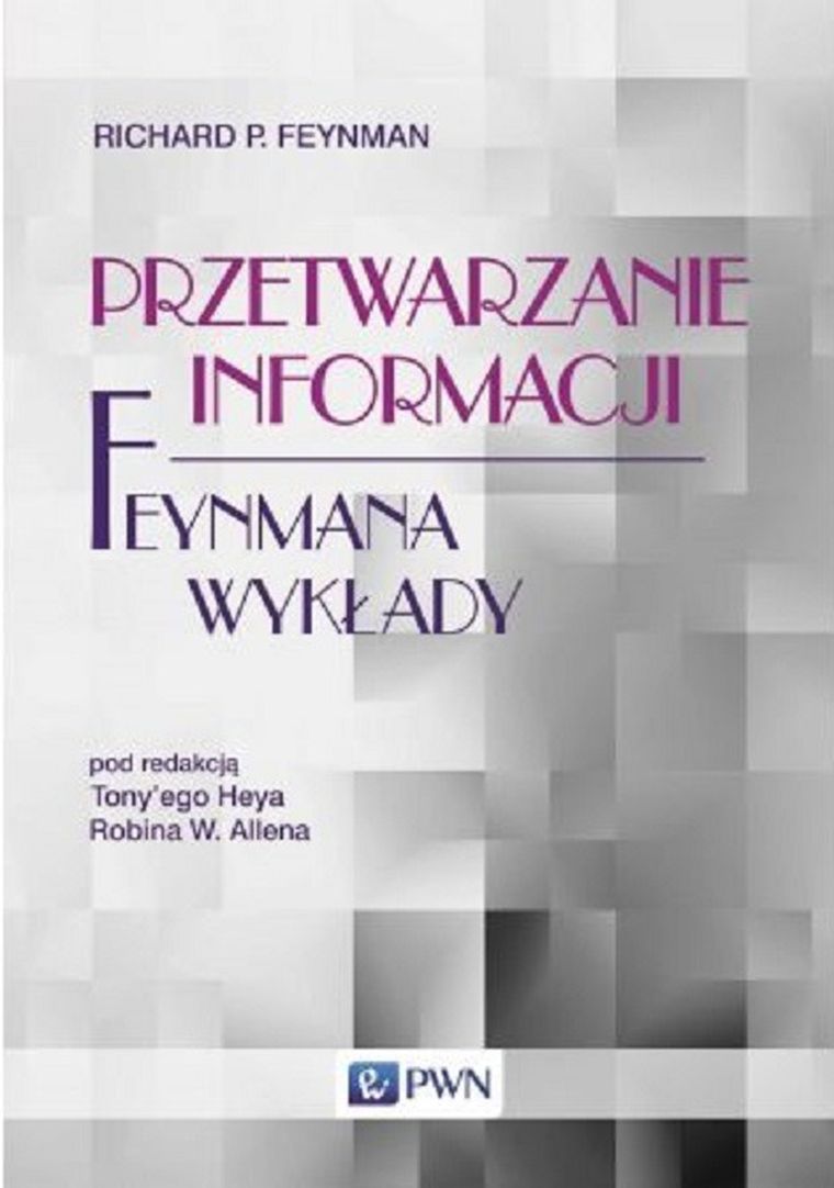 Feynmana wykłady. Przetwarzanie informacji
