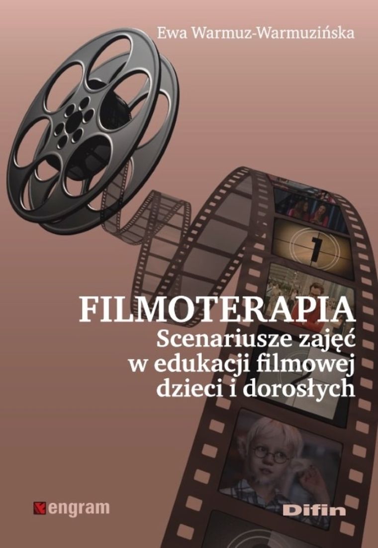 Filmoterapia. Scenariusze zajęć w edukacji filmowej