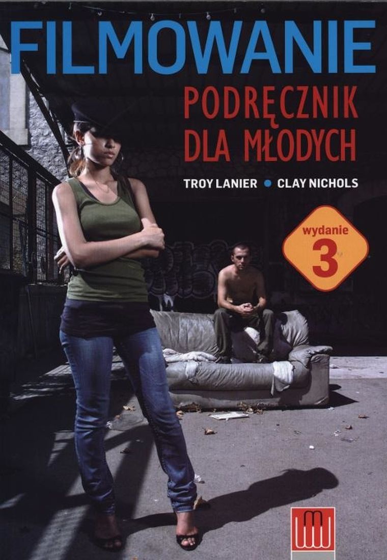 Filmowanie. Podręcznik dla młodych