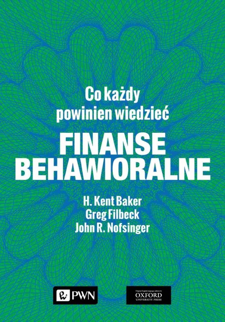 Finanse behawioralne. Co każdy powinien wiedzieć