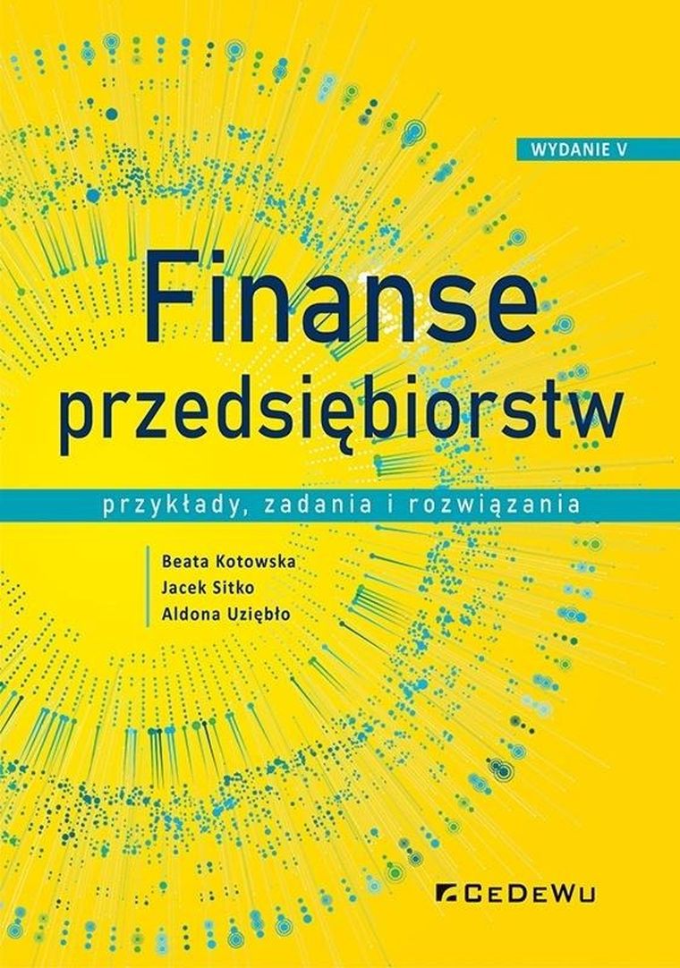 Finanse przedsiębiorstw. Przykłady, zadania