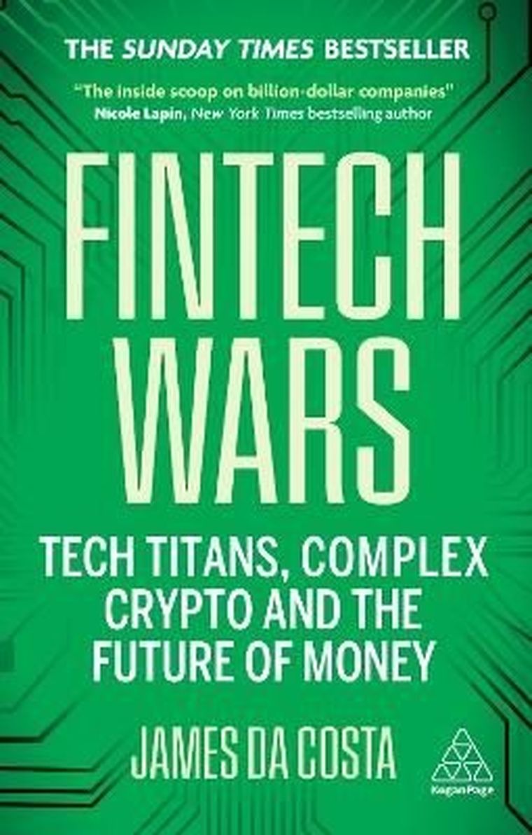 Fintech Wars. Tech Titans, Complex Crypto and the Future of Money (wersja angielska)